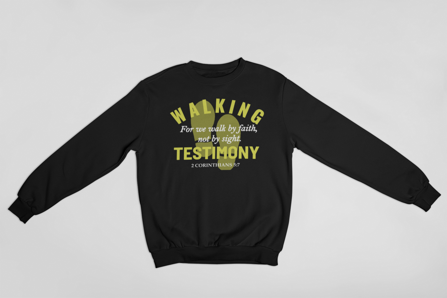 WALKING TESTIMONY SWEATSHIRT