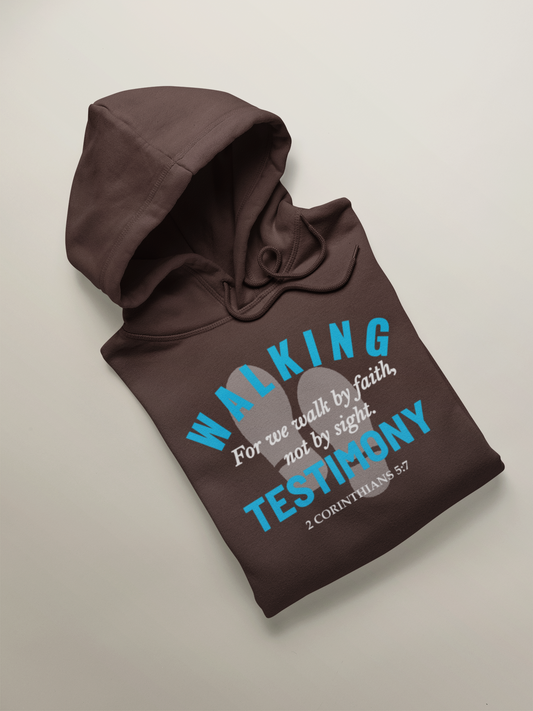 Walking Testimony Hoodie