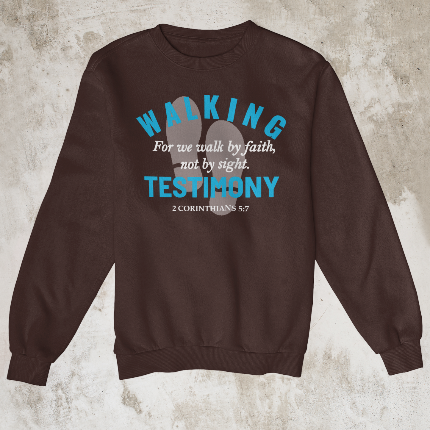 Walking Testimony Sweatshirt
