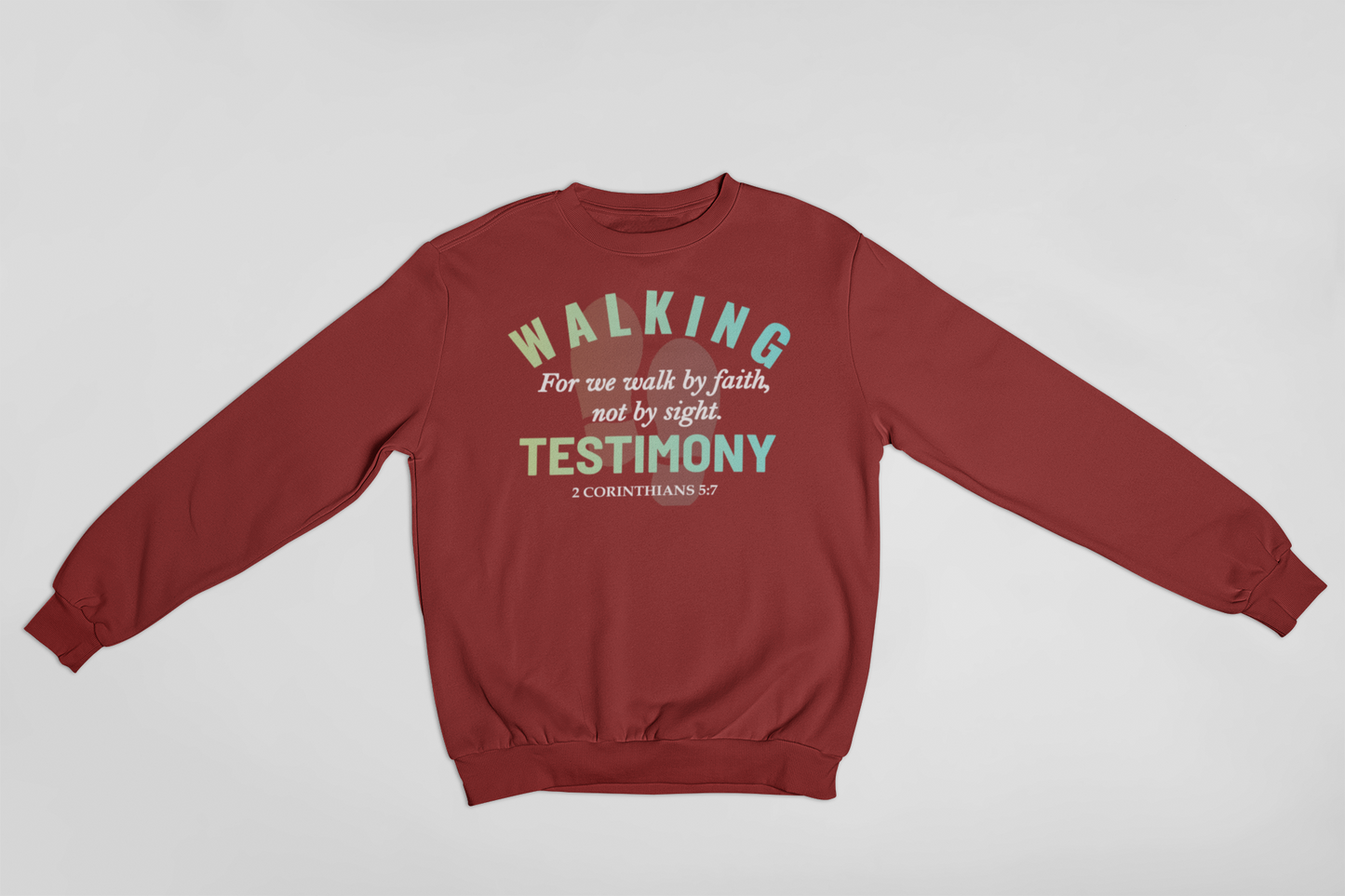 WALKING TESTIMONY SWEATSHIRT