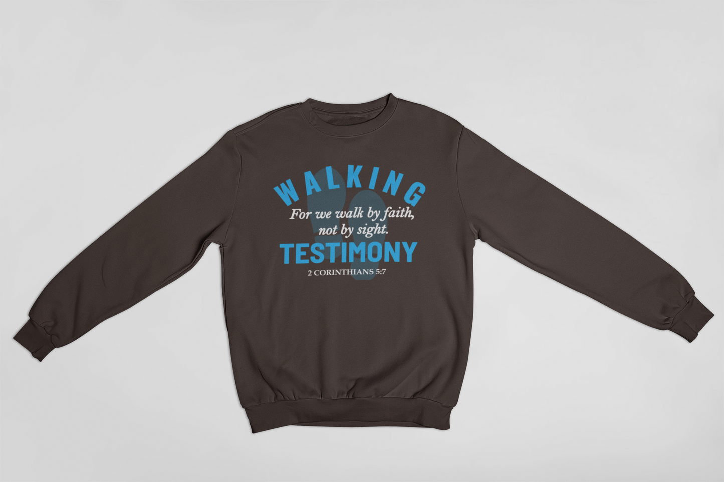 WALKING TESTIMONY SWEATSHIRT