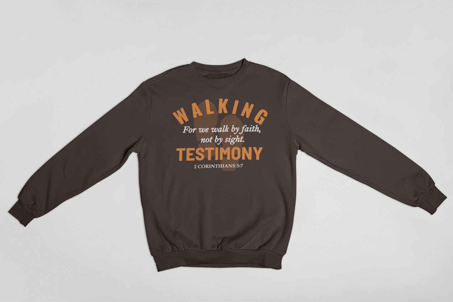 WALKING TESTIMONY SWEATSHIRT