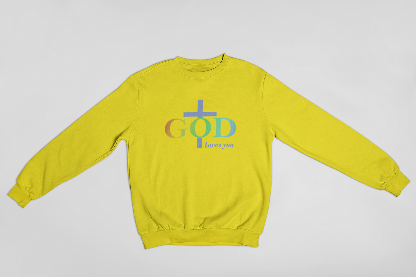 God Loves You Sweatshirts