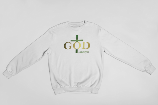 God Loves You Sweatshirts