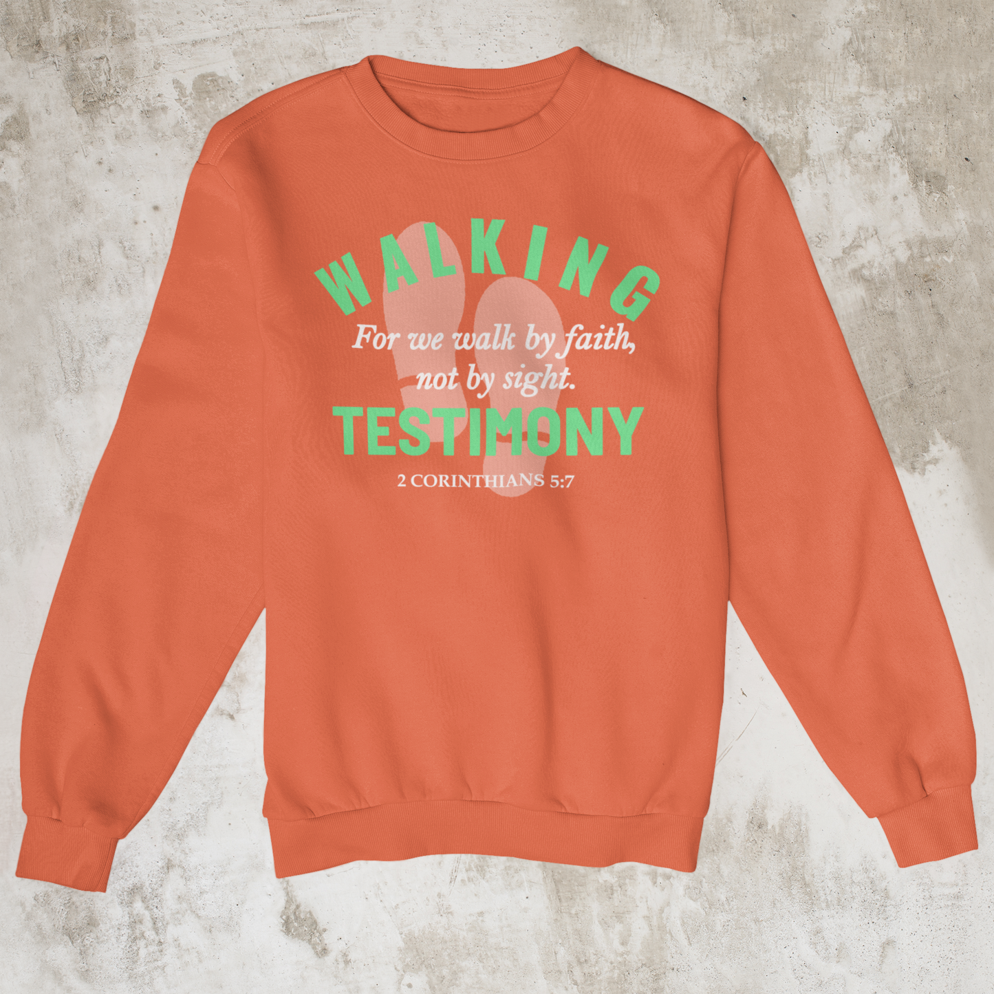Walking Testimony Sweatshirt
