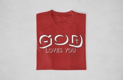 God Loves You Tshirts