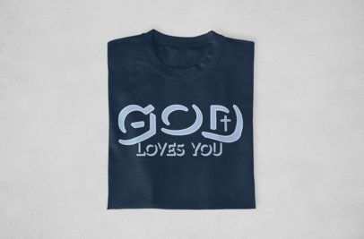 God Loves You Tshirts