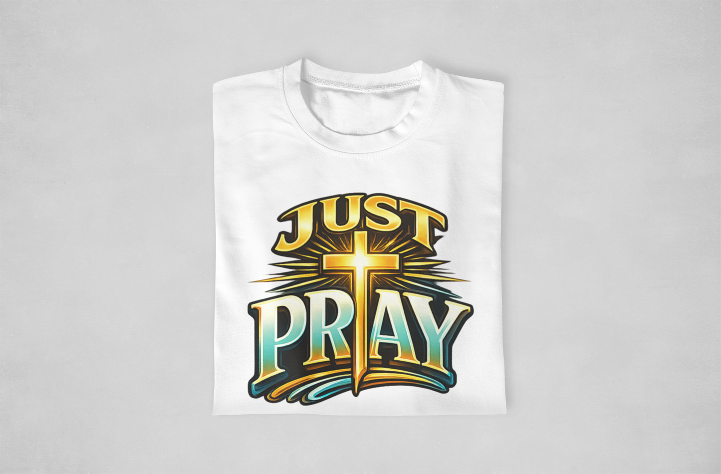 Just Pray Tshirt