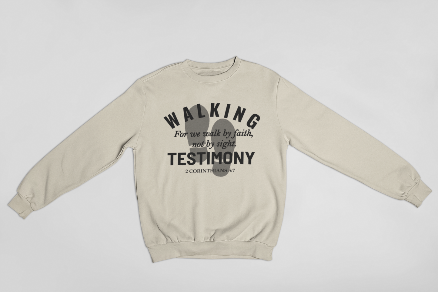 WALKING TESTIMONY SWEATSHIRT