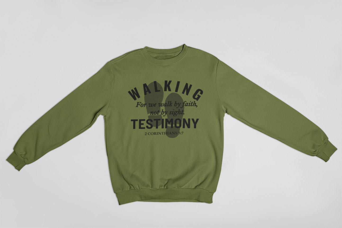 WALKING TESTIMONY SWEATSHIRT