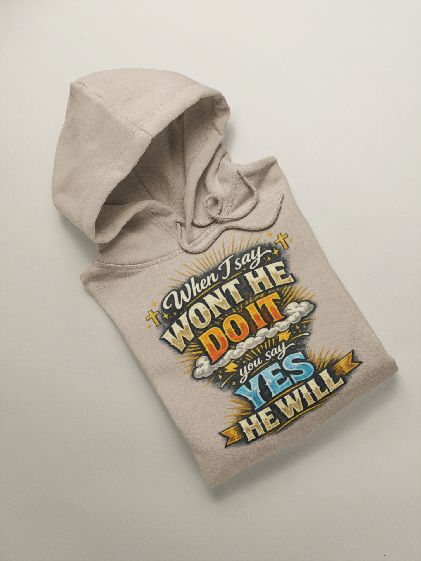 Won't He Do It Hoodie